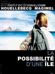 la Possibilité d'une île / Michel Houellebecq, réal. , aut. | Houellebecq, Michel (1956-....). Réalisateur. Scénariste. Antécédent bibliographique