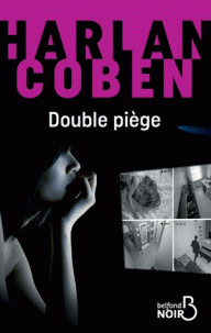 Double piège / Harlan Coben | Coben, Harlan (1962-....). Auteur
