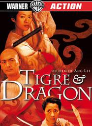 Tigre et dragon / Ang Lee, réal. | Lee, Ang (1954-....). Réalisateur