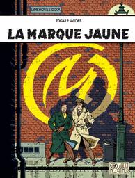 La Marque jaune / Edgar Pierre Jacobs | Jacobs, Edgar Pierre (1904-1987). Auteur