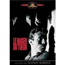 Le baiser du tueur = Killer's kiss / Stanley Kubrick, réal. | Kubrick, Stanley (1928-1999). Réalisateur. Scénariste