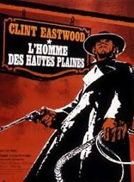 L'homme des hautes plaines = High Plains Drifter / Clint Eastwood, réal. | Eastwood, Clint (1930-....). Réalisateur. Interprète