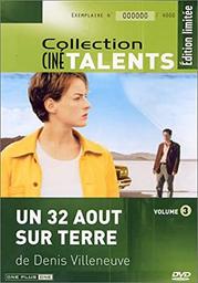 Un 32 août sur Terre / Denis Villeneuve, réal., scénario | Villeneuve, Denis. Réalisateur. Scénariste