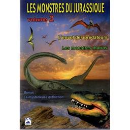 Les monstres du jurassique. 2, L'envol des prédateurs, Les monstres marins, La mystérieuse extinction / Joseph Wiecha, Robert Clem, réal. | Wiecha, Joseph. Réalisateur