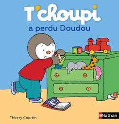 T'choupi a perdu Doudou / Texte et illustrations de Thierry Courtin | Courtin, Thierry (1954-....). Illustrateur. Auteur