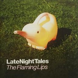 LateNightTales / The Flaming Lips, compilateur | Flaming Lips. Compilateur