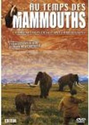 Au temps des Mammouths. Volume 3, La disparition des géants américains / Ian Gray, réal. | Gray, Ian. Réalisateur
