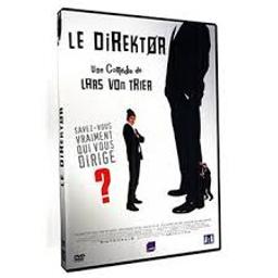 Le direktor / Lars von Trier, réal. | Trier, Lars von (1956-....). Réalisateur