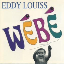 Wébé / Eddy Louiss, Hammond B3, claviers, voix, programmations | Louiss, Eddy. Interprète