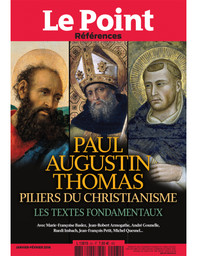 Paul, Augustin, Thomas, piliers du Christianisme : les textes fondamentaux | 