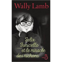 Felix Funicello et le miracle des nichons / Wally Lamb | Lamb, Wally. Auteur