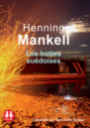 Les Bottes suédoises / Henning Mankell | Mankell, Henning (1948-....). Auteur