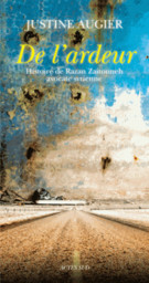 De l'ardeur : histoire de Razan Zaitouneh, avocate syrienne / Justine Augier | Augier, Justine (1978-....). Auteur