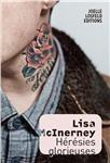 Hérésies glorieuses / Lisa McInerney | Mcinerney, Lisa. Auteur