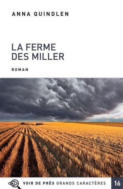 La ferme des Miller / Anna Quindlen | Quindlen, Anna. Auteur