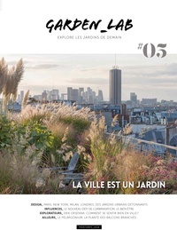 Garden-Lab : Explore les jardins de demain. 5 / Cécile Christophe, Sylvie Ligny | Christophe, Cécile. Auteur