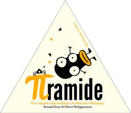 Pyramide : une enquête labyrinthique de Détective Rollmops / Renaud Farace & Olivier Philipponneau | Farace, Renaud