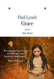 Grace / Paul Lynch | Lynch, Paul. Auteur