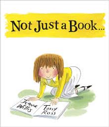 Not Just a Book... = [Un livre, et plus encore...] / Jeanne Willis | Willis, Jeanne (1959-....). Auteur