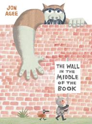 The Wall in the Middle of the Book = [Le bon côté du mur] / Jon Agee | Agee, Jon (1959-....). Auteur. Illustrateur
