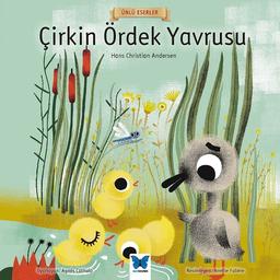 Cirkin Ordek Yavrusu = [Le vilain petit canard] / Hans Christian Andersen | Andersen, Hans Christian (1805-1875)
