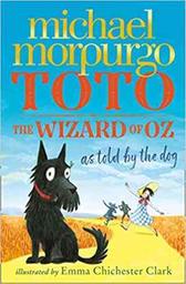 Toto, the Wizard of Oz / Mickael Morpurgo | Morpurgo, Michael (1943-....)