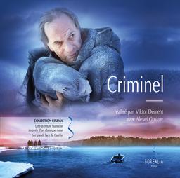 Le criminel = Nakhodka / Viktor Dement, réal. | Dement, Viktor - réalisateur. Réalisateur