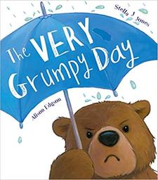 The Very Grumpy Day = [Le jour très grincheux] : Stella J. Jones / Alison Edgson | Edgson, Alison. Illustrateur