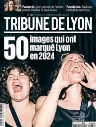 TRIBUNE DE LYON. 994, 24/12/2024 | 